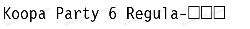 Koopa Party 6 Regula字体转换